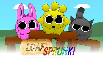 Loaf Sprunki