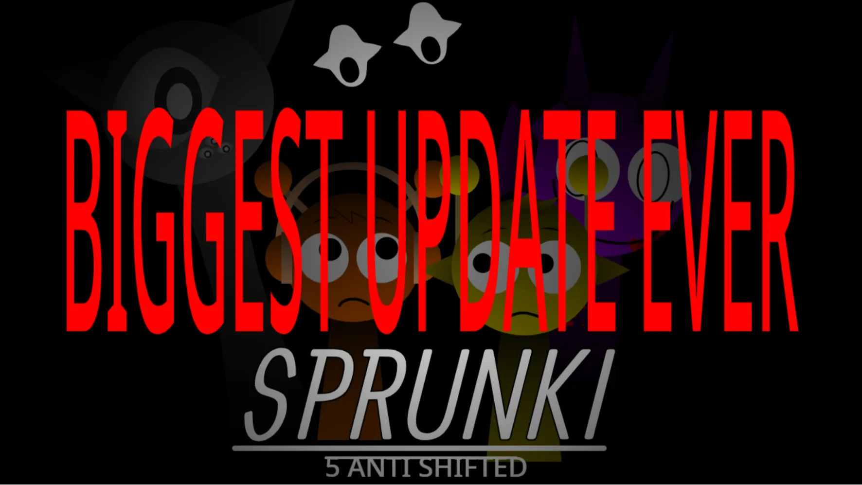 Sprunki 5 ANTI-shifted (BIGGEST  Update EVER)