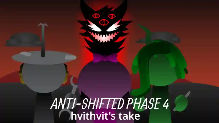 Sprunki Anti-Shifted Phase 4 (hvithvit's Take)
