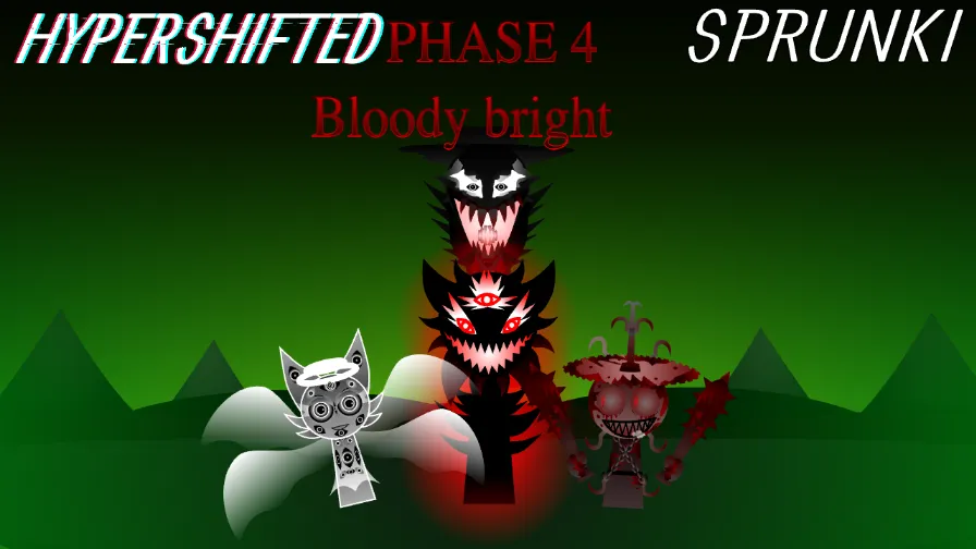 Sprunki Hyper Shifted Phase 4: Bloody Bright