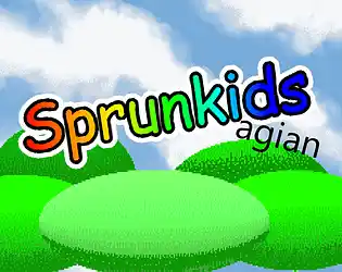 Sprunkids Again