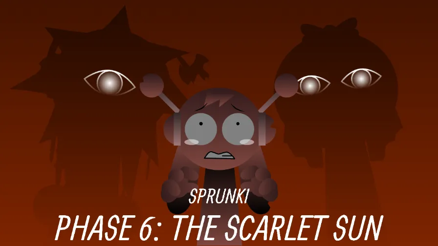 Sprunki Phase 6: The Scarlet Sun