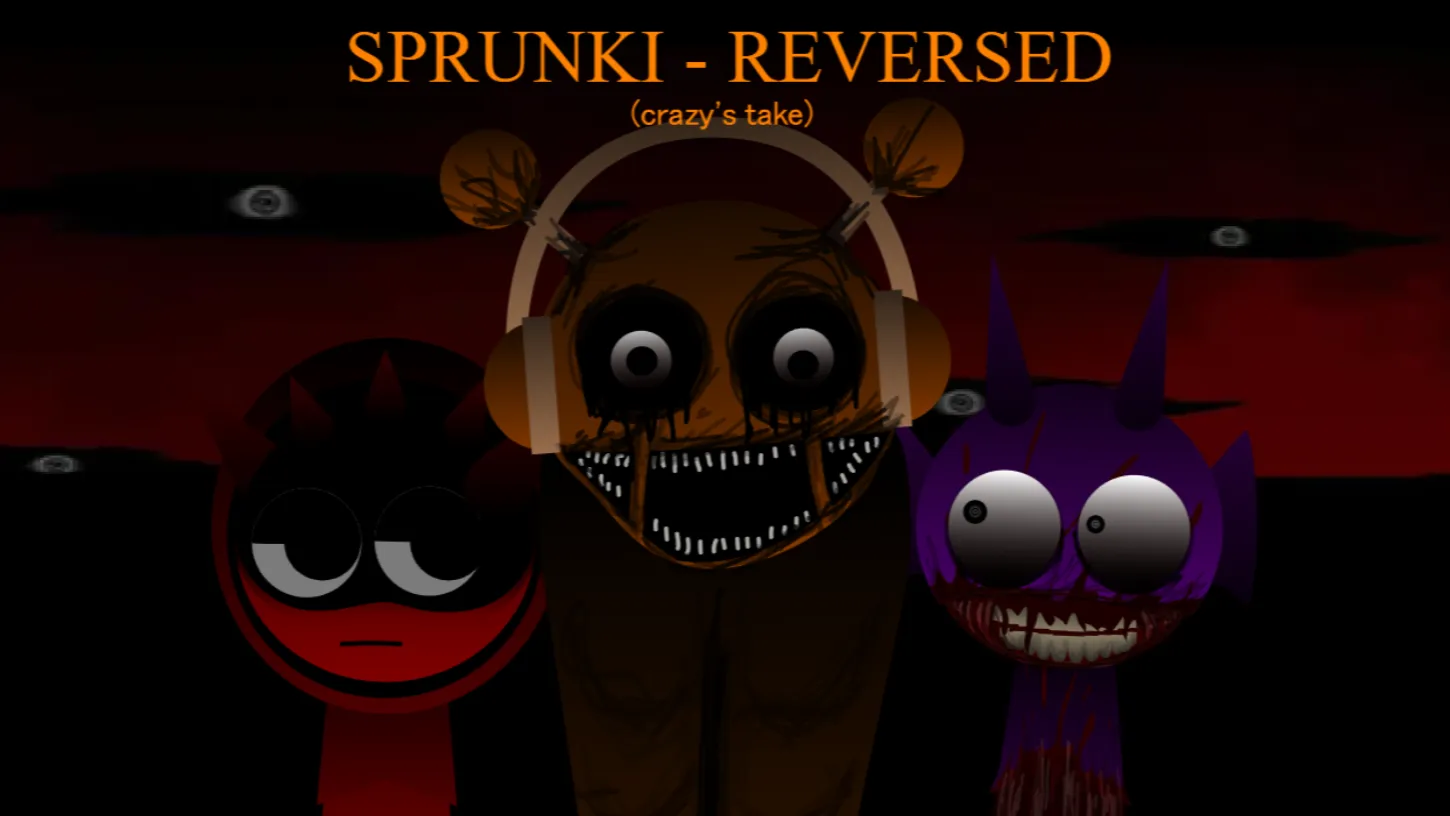 Sprunki Reversed - crazy's take